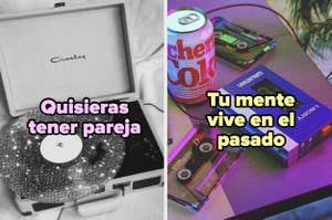 Imagen dividida en dos partes. A la izquierda, un tocadiscos con un texto que dice "Quisieras tener pareja". A la derecha, cassettes y una lata de soda con el texto "Tu mente vive en el pasado"