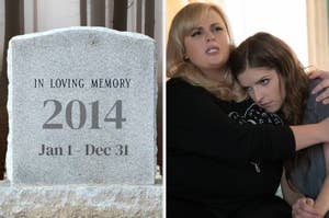 A tombstone reads "In loving memory 2014, Jan 1 - Dec 31" on the left. Anna Kendrick and Rebel Wilson embrace, looking pensive, on the right