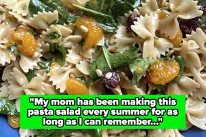 Close-up of a pasta salad with bowtie pasta, oranges, spinach, and pine nuts. The text overlaid reads: "My mom has been making this pasta salad every summer for as long as I can remember…"