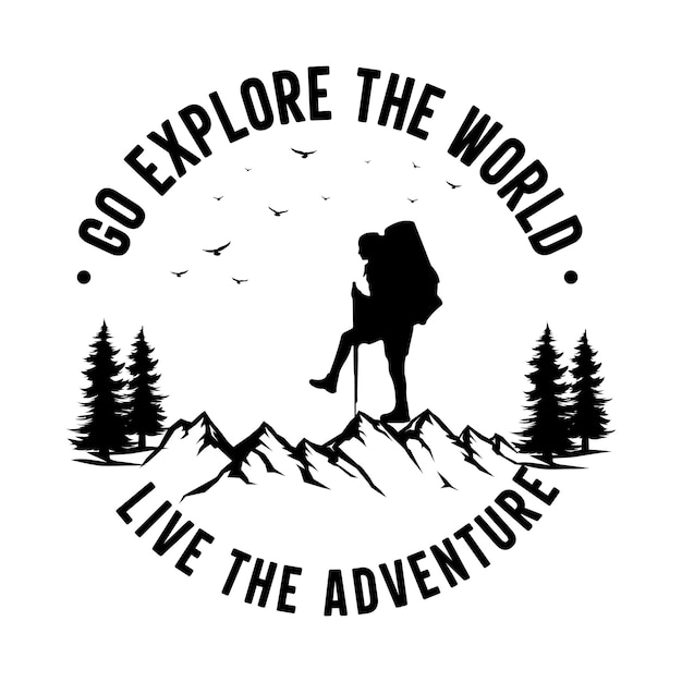 Vector explore the world live the adventure logo tshirt