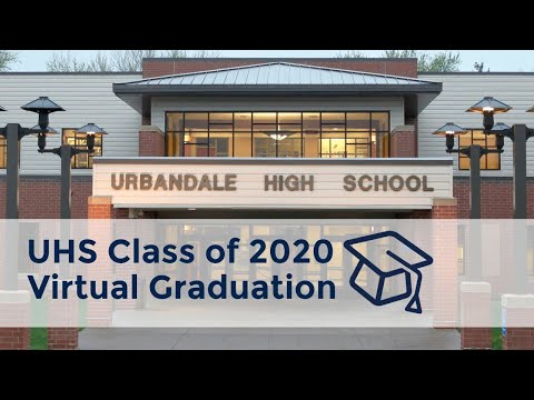 Urbandale High School Class of 2020 Virtual Graduation