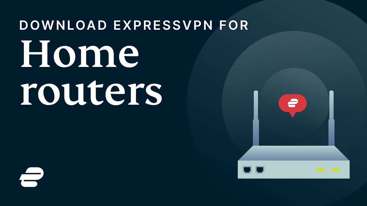 Get ExpressVPN on your home router