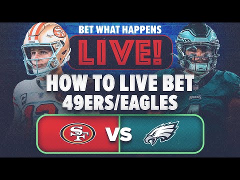 How to Live Bet San Francisco 49ers vs Philadelphia Eagles! NFL Picks & Props! Bet What Happens Live article feature image