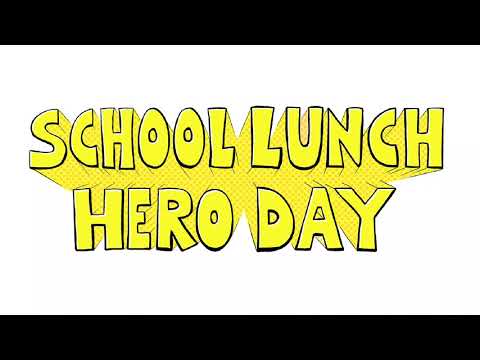 School Lunch Hero Day 2021