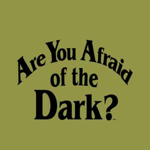 Are You Afraid of the Dark?