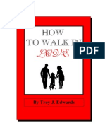 How To Walk in Love