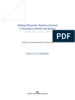 Helping Newcomer Students Succeed in Secondary Schools and Beyond Executive Summary