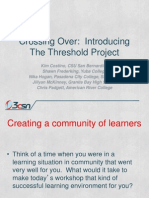 Crossing Over: Introducing The Threshold Project. 2013 Strengthening Student Success Conference