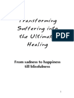 Transforming Suffering Into The Ultimate Healing