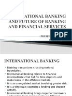 International Banking and Future of Banking and Financial