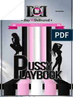 Pussy Playbook: How To Get A Girlfriend FAST!