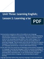 Unit Three: Learning English Lesson 1: Learning A Language