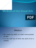 Medium of The Visual Arts