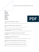 Choose The Correct Reporting Verb and Finish The Reported Speech For Each Example