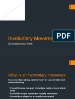 Involuntary Movement