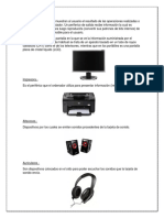 Los Periféricos de Salida Muestran Al Usuario El Resultado de Las Operaciones Realizadas o Procesadas Por El Computador