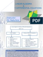 Linear Algebra & Ordinary Differential Equations: Instructor: Dr. Naila Amir