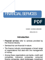 Financialservices: Name - Kanikabhasin Roll No. - 01