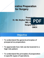 Preoperative Preparation For Surgery: Presented By: Dr. Md. Mujibur Rahman Rony IMO, Ward: 24, Surgery Unit: 1 CMCH