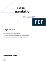 Case Presentation: Pre Eclamsia