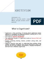 Cognitivism: Prepared By: Siti Zalika Binti Ishak Nur Afiqah Husna Binti Hassim