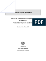 WHO Tuberculosis Diagnostics Workshop:: Orkshop Eport