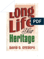 Bishop Oyedepo - Long Life Your Heritage