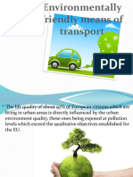 Environmentally Friendly Means of Transport: Students: Chircusi Bianca Maria Vladucu Paula Livia