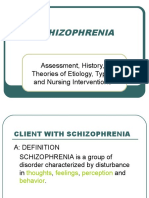 Schizophrenia: Assessment, History, Theories of Etiology, Types and Nursing Interventions