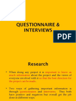 Questionnaire & Interviews