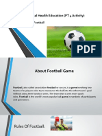 Physical Health Education (PT 4 Activity) : Topic: Football