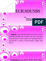 Speech Sounds: BY: Edjay B. Cornelio Shawnee B. Cornelio