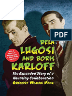 Bela Lugosi and Boris Karloff - The Expanded Story of A Haunting Collaboration, With A Complete Filmography of Their Films Together