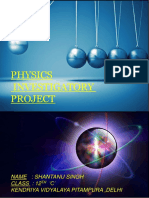 Physics Investigatory Project: Name: Shantanu Singh Class: 12 C' Kendriya Vidyalaya Pitampura, Delhi