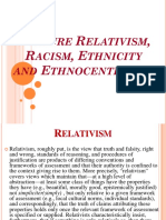 Cultural Relativism, Racism, Ethinicity and Ethnocentricism