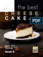 The Best Cheesecake Recipes - Book 6 Sweet With Slightly Tangy Goodness by Brian White