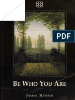 Be Who You Are by Jean Klein Author of Ease of Being, I Am
