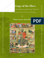 (East Central and Eastern Europe in the Middle Ages, 450-1450, 69) Wawrzyniec Kowalski - The Kings of the Slavs_ The Image of a Ruler in the Latin Text of the Chronicle of the Priest of Duklja-Brill ( (1)