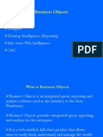 Business Objects: Designer Desktop Intelligence (Reporting) Info View/web Intelligence CMC