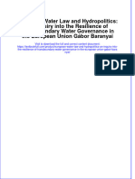 European Water Law and Hydropolitics: An Inquiry Into The Resilience of Transboundary Water Governance in The European Union Gábor Baranyai