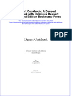 Full Ebook of Dessert Cookbook A Dessert Cookbook With Delicious Dessert Recipes 1St Edition Booksumo Press Online PDF All Chapter