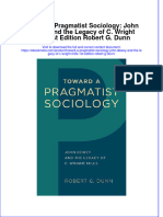 Full Ebook of Toward A Pragmatist Sociology John Dewey and The Legacy of C Wright Mills 1St Edition Robert G Dunn Online PDF All Chapter