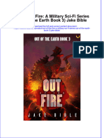 (Download PDF) Out of The Fire A Military Sci Fi Series Out of The Earth Book 3 Jake Bible Full Chapter PDF