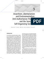 Anarchism, Libertarianism and Environmentalism: Anti-Authoritarian Thought and The Search For Self-Organizing Societies Damian Finbar White and Gideon Kossoff