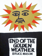 The End of the Golden Weather