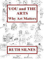 You and The Arts: Why Art Matters