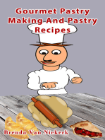 Gourmet Pastry Making And Pastry Recipes