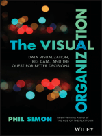 The Visual Organization: Data Visualization, Big Data, and the Quest for Better Decisions