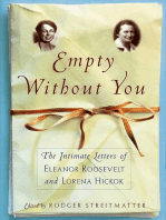 Empty Without You: The Intimate Letters Of Eleanor Roosevelt And Lorena Hickok