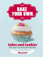 Bake Your Own: Cakes and Cookies